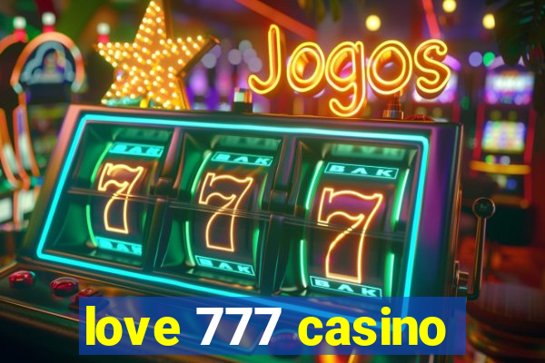 love 777 casino